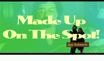 Image for front page of the MADE UP ON THE SPOT - Texas Bandleader Guy Schwartz makes up songs while performing onstage or online website!